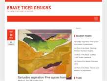 Tablet Screenshot of bravetigerdesigns.com